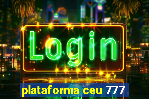 plataforma ceu 777